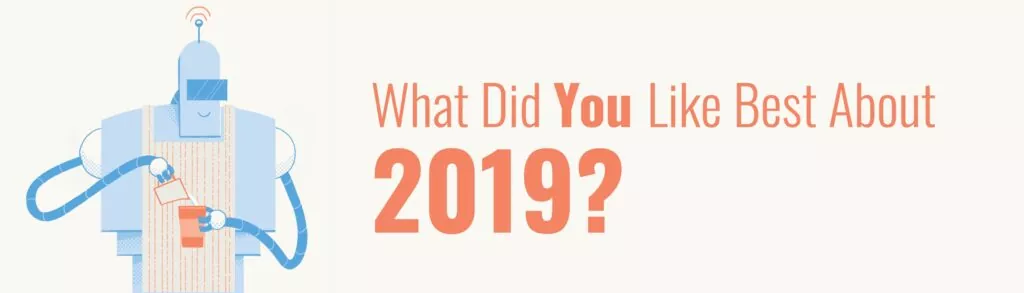 What did you like best about 2019?